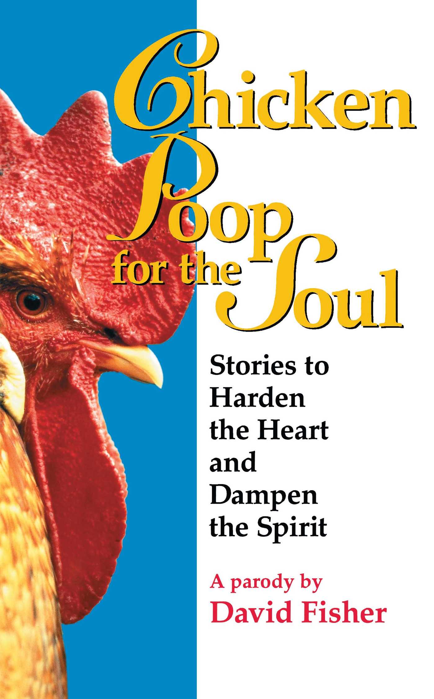 Chicken Poop for the Soul