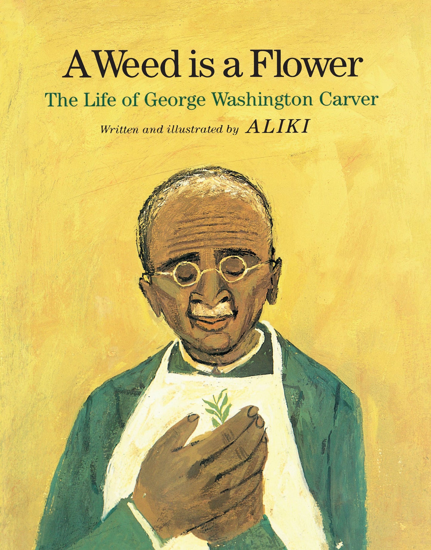 Weed Is a Flower: The Life of George Washington Carver