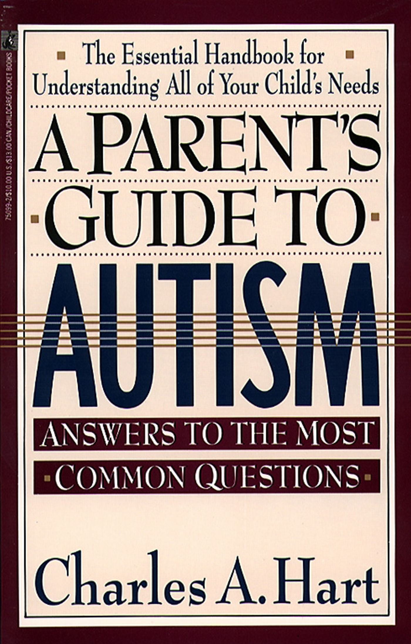 Parent'S Guide To Autism: A Parents Guide To Autism