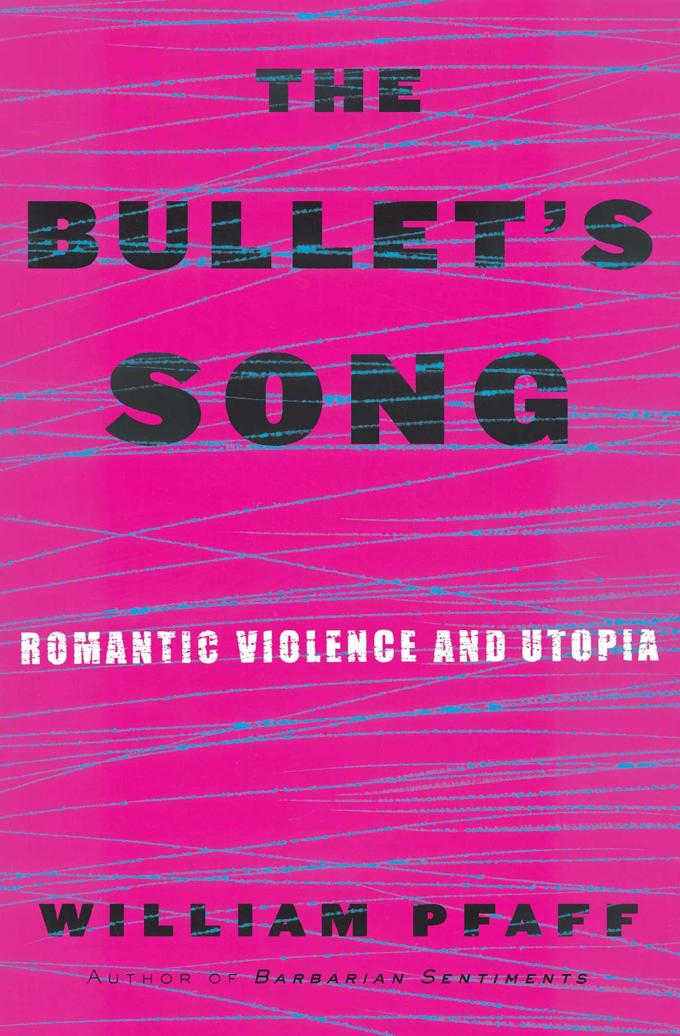 Bullet's Song : Romantic Violence and Utopia