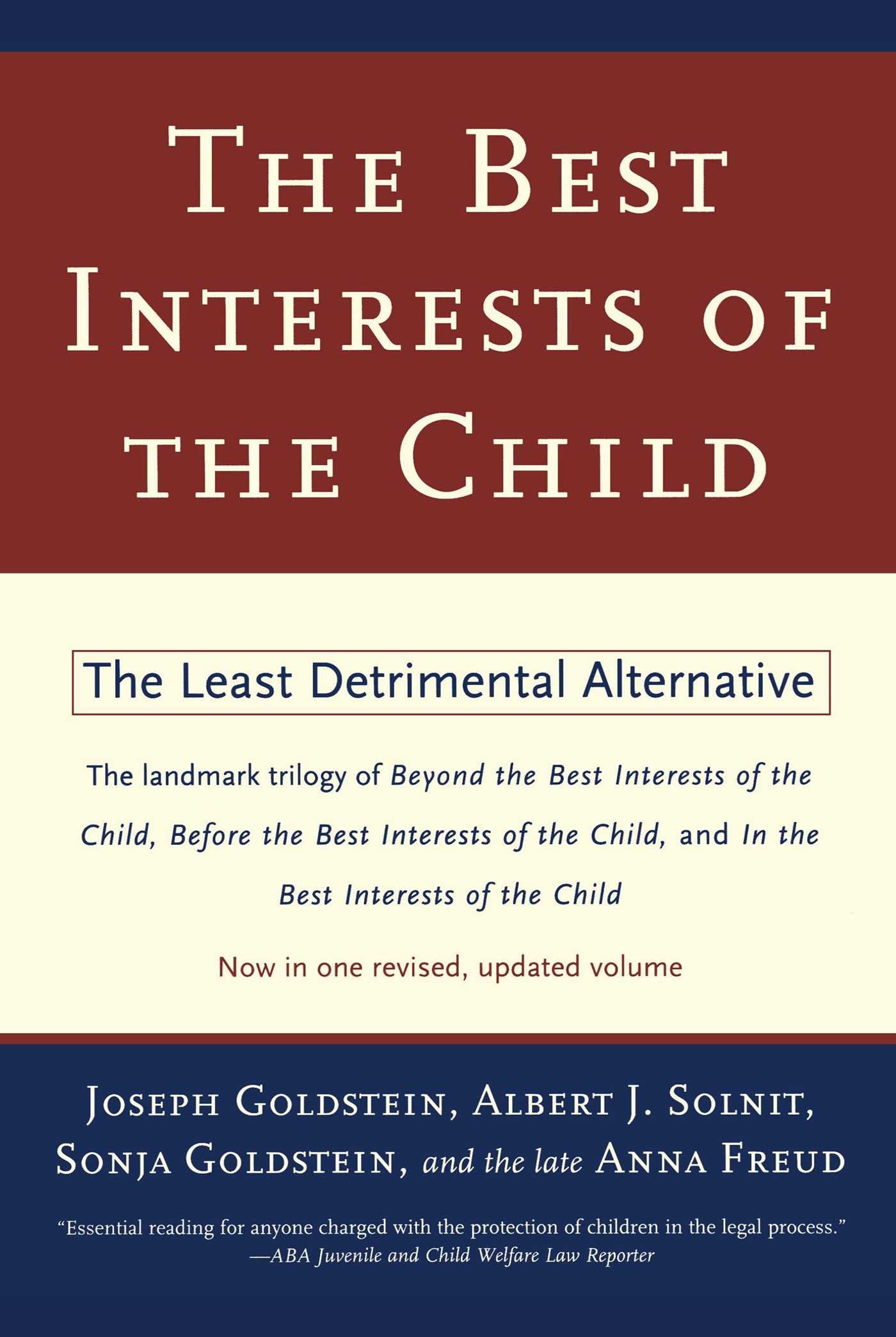 Best Interests of the Child: The Least Detrimental Alternative