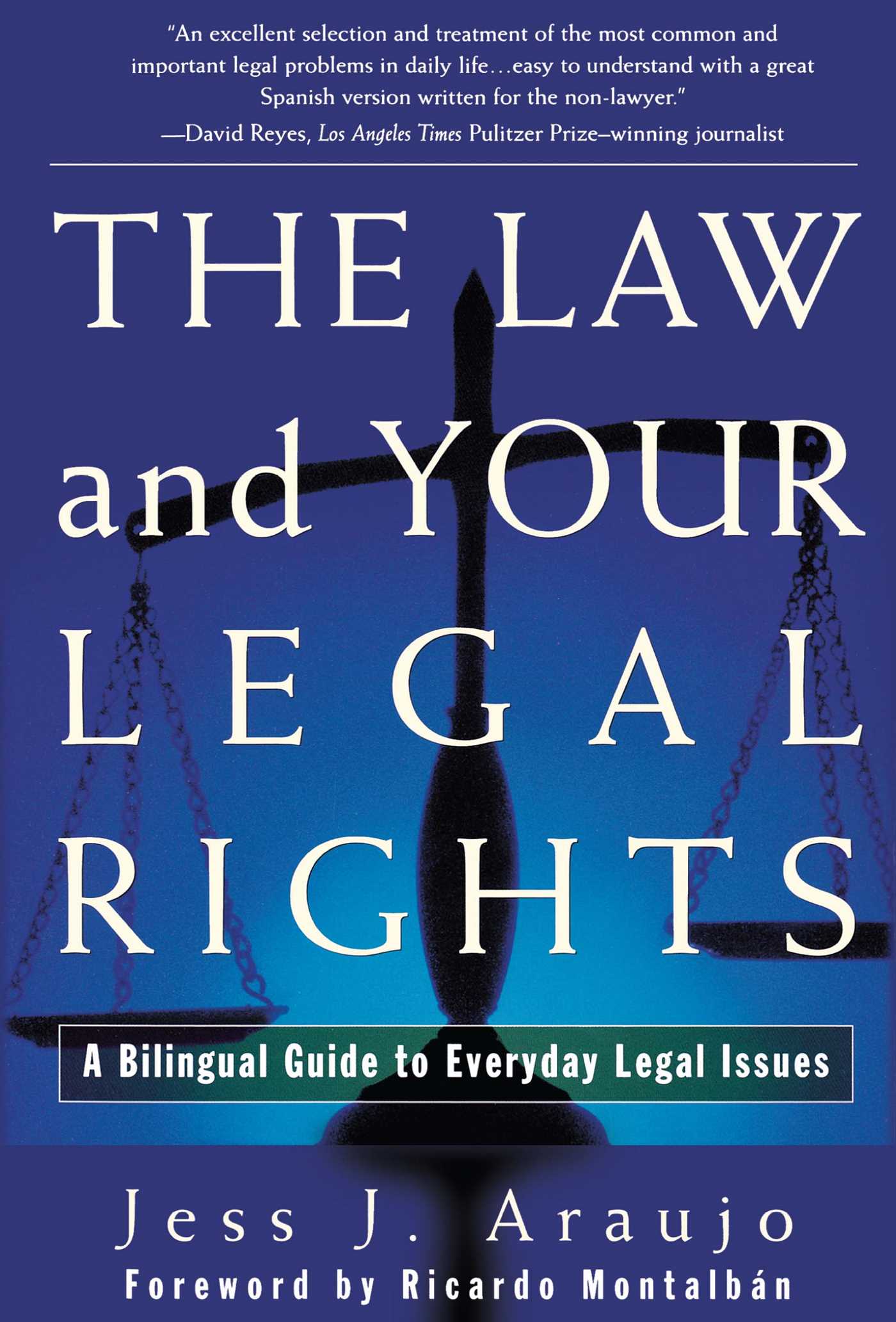 Law and Your Legal Rights/A Ley y Sus Derechos Legales: A Bilingual Guide to Everyday Legal Issues/Un Manual Bilingue Para Asuntos Legales Cotidianos