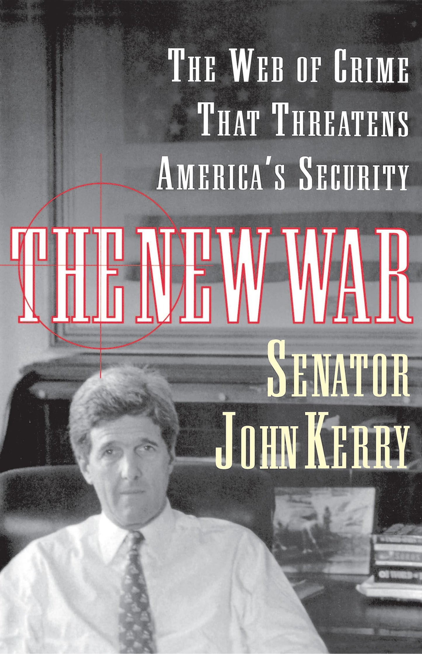 New War: The Web of Crime That Threatens America's Security