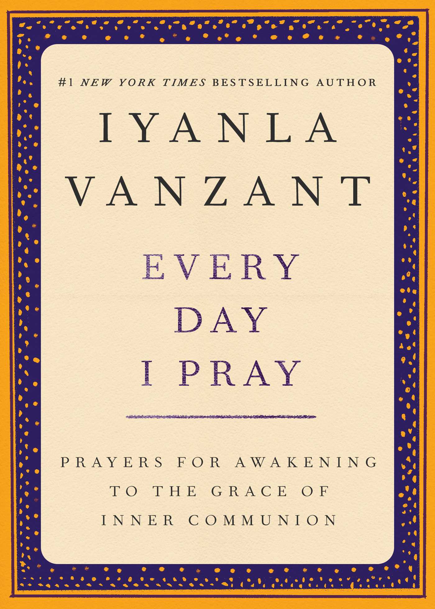 Every Day I Pray