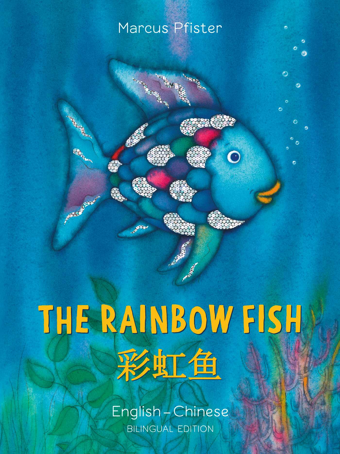 Rainbow Fish English/Chinese: (Bilingual Edition)