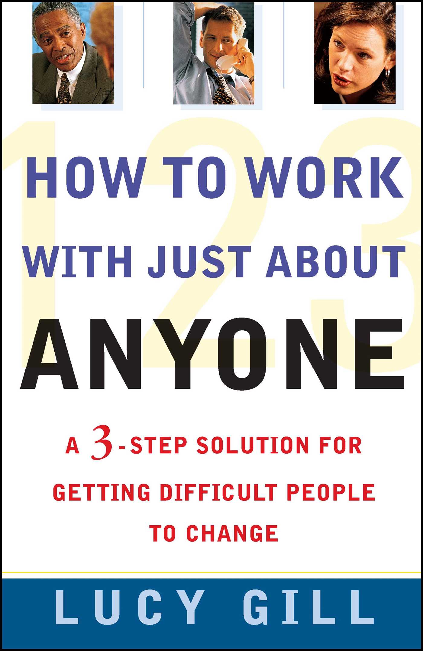 How To Work With Just About Anyone