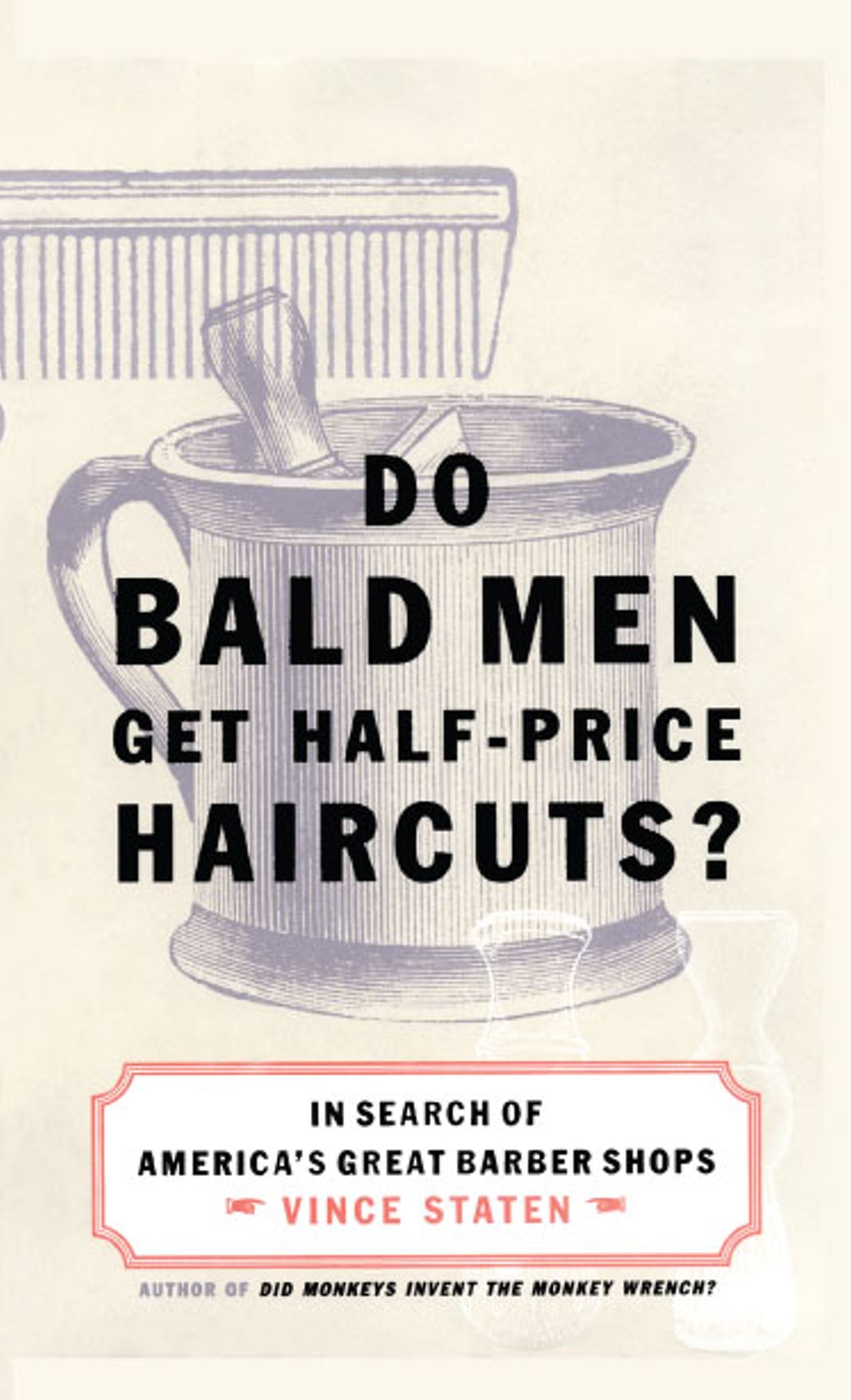 Do Bald Men Get Half-Price Haircuts?