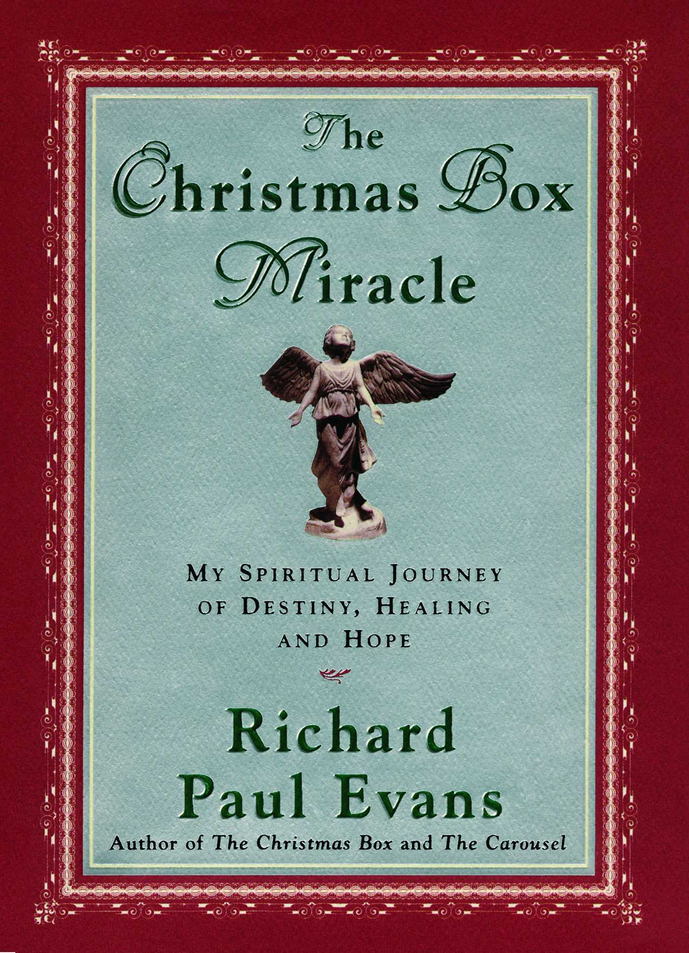Christmas Box Miracle: My Spiritual Journey of Destiny, Healing and Hope