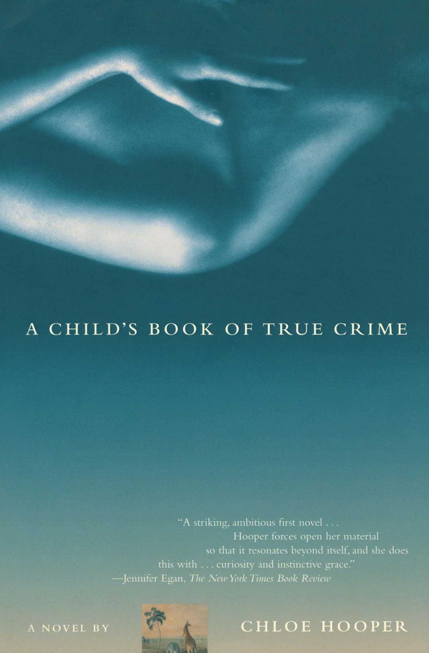 Child's Book of True Crime: A Novel