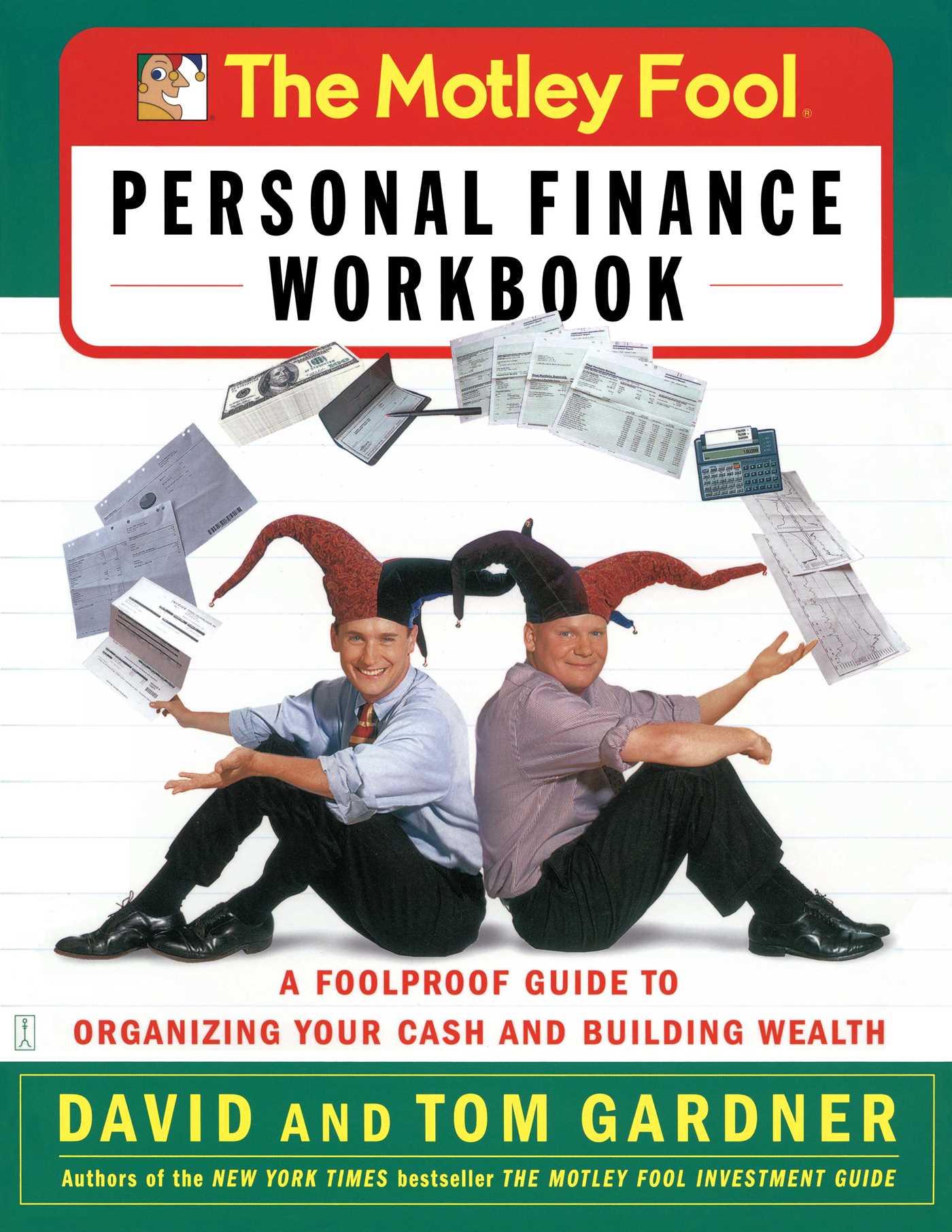 Motley Fool Personal Finance Workbook: A Foolproof Guide to Organizing Your Cash and Building Wealth