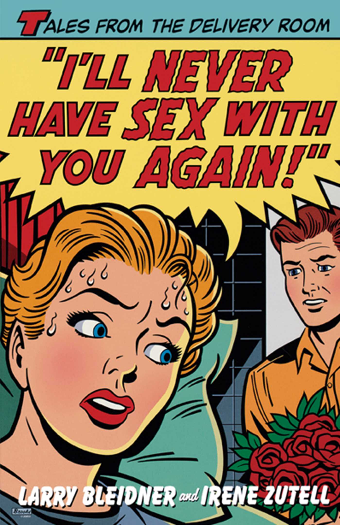 I'll Never Have Sex with You Again!