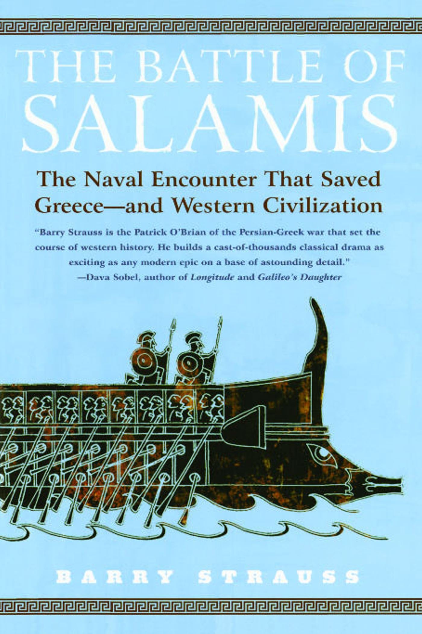 Battle of Salamis: The Naval Encounter that Saved Greece -- and Western Civilization