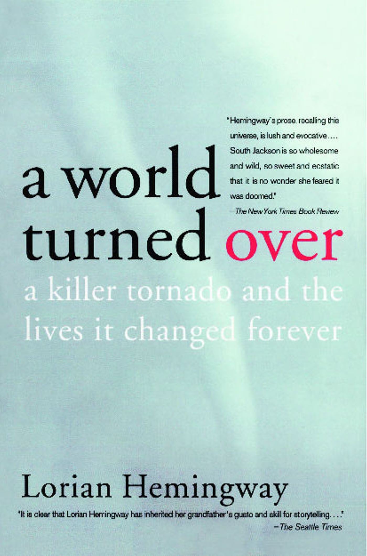 World Turned Over: A Killer Tornado and the Lives It Changed Forever