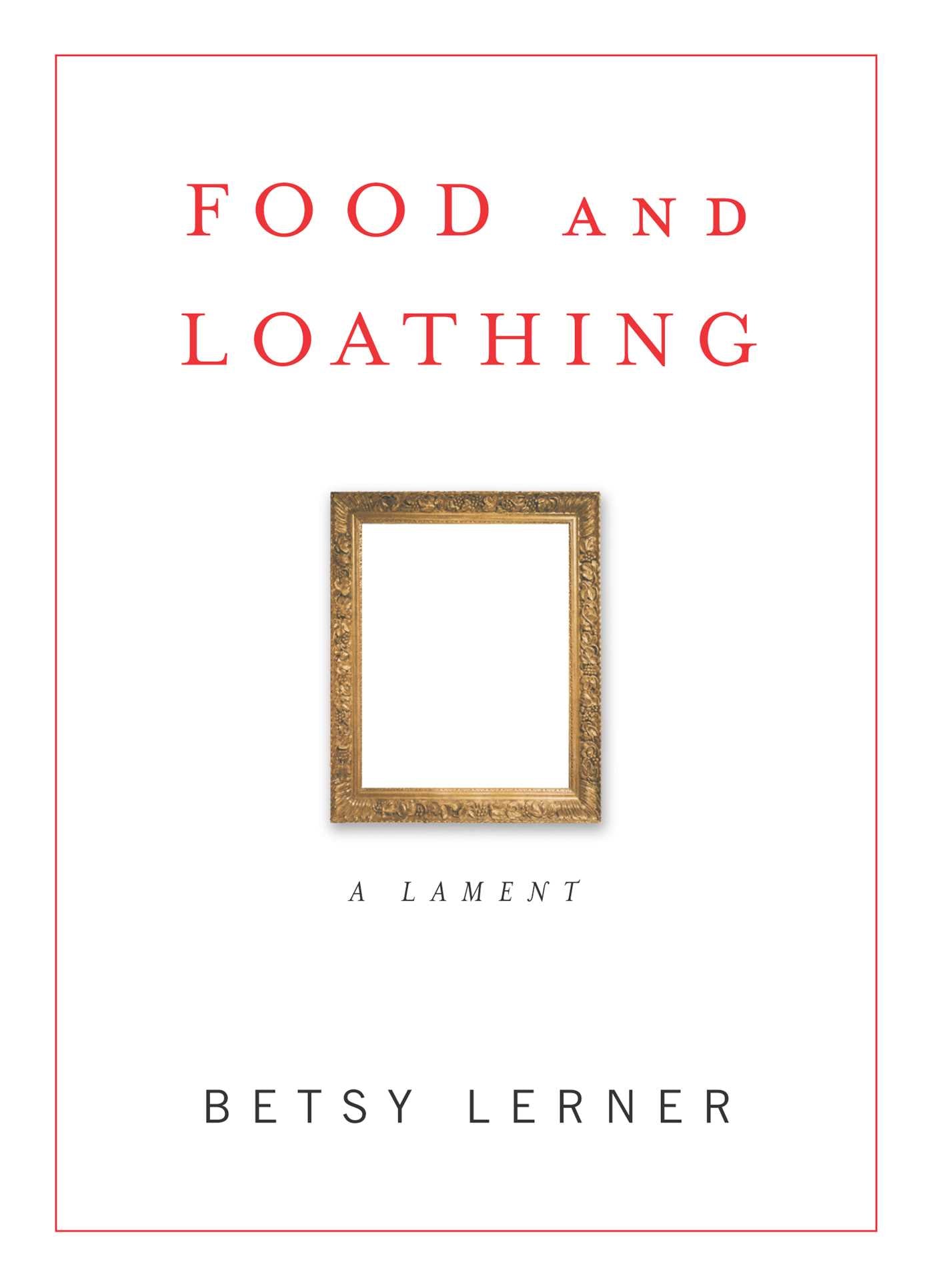 Food and Loathing