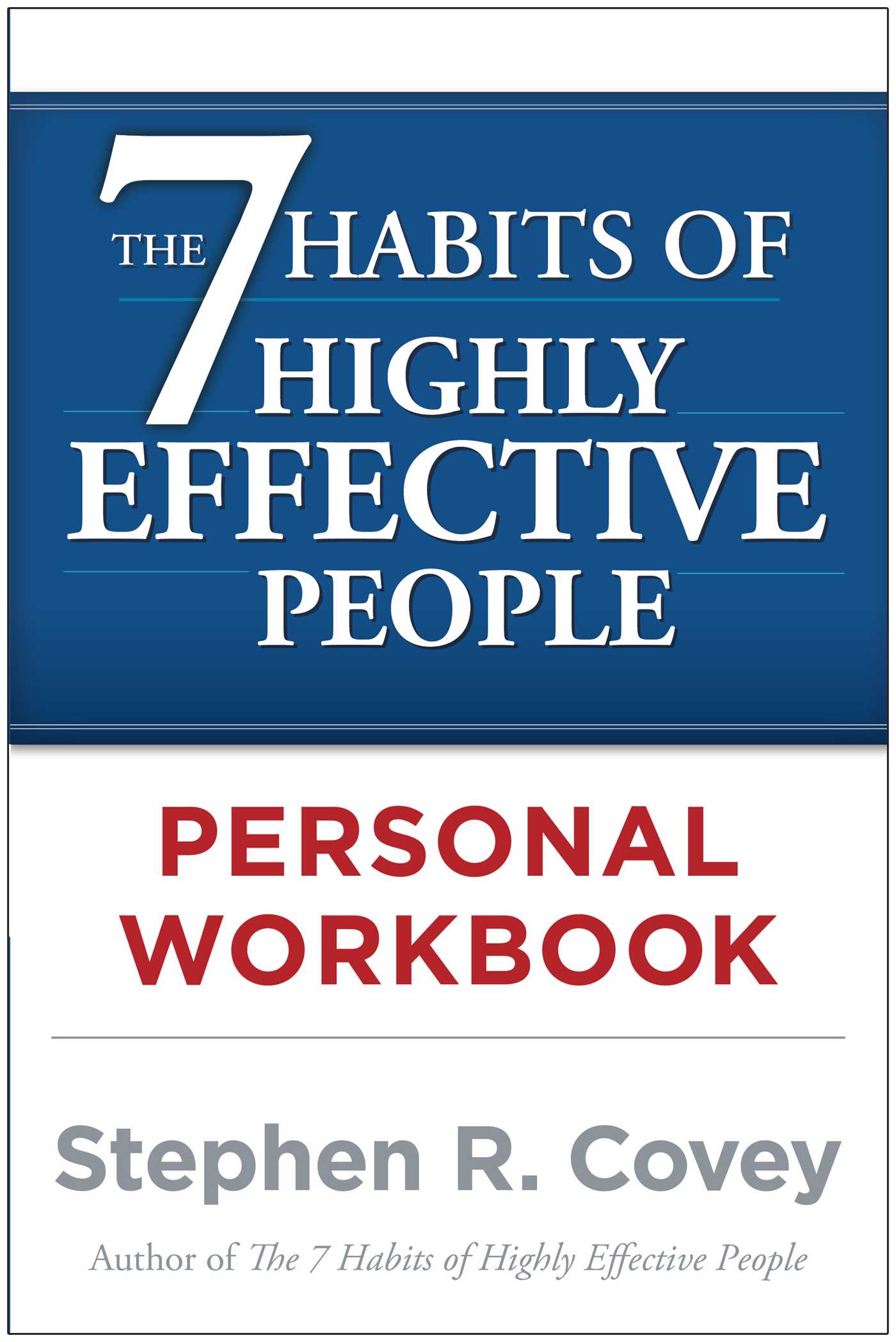 7 Habits of Highly Effective People Personal Workbook