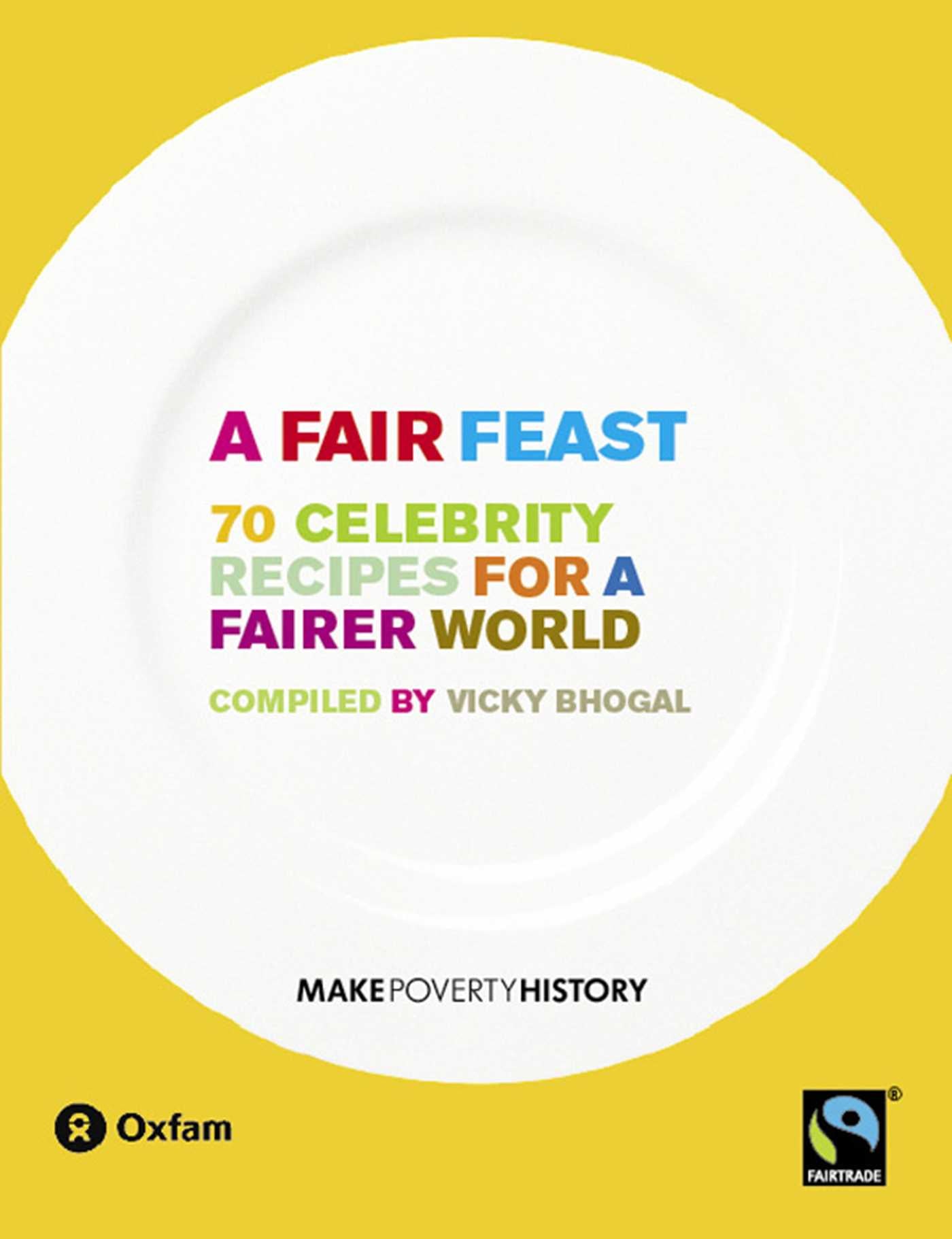 Fair Feast: 70 Celebrity Recipes for a Fairer World