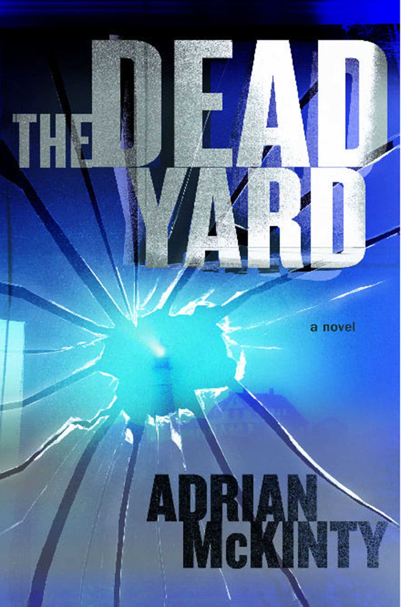 Dead Yard: A Novel