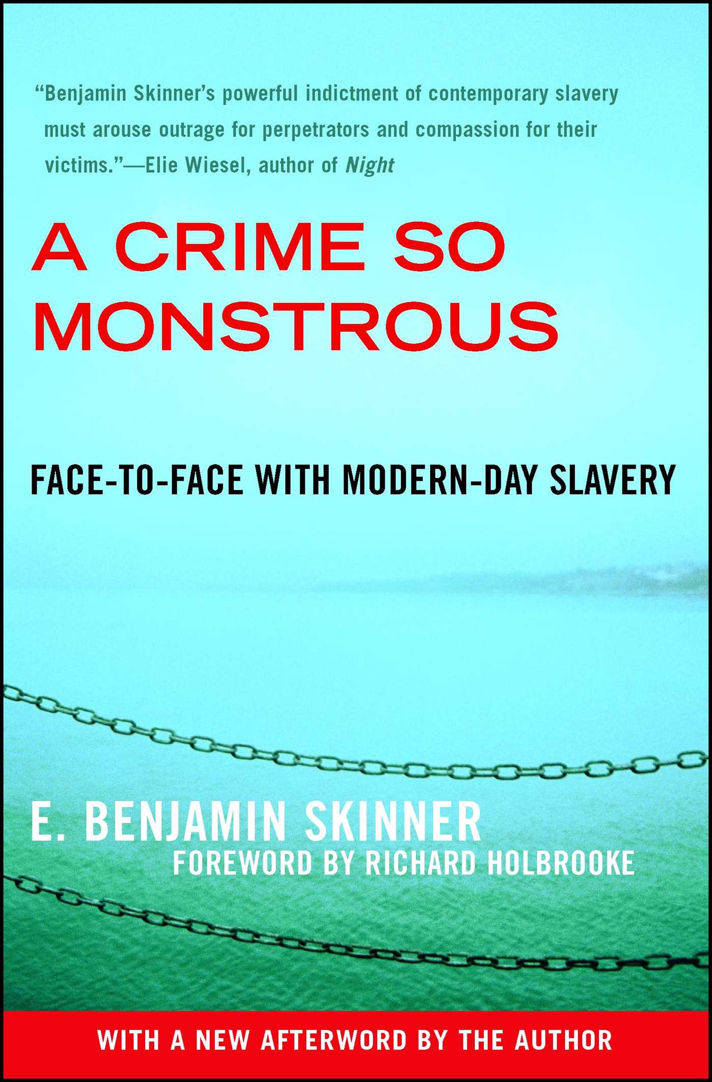 Crime So Monstrous: Face-to-Face with Modern-Day Slavery