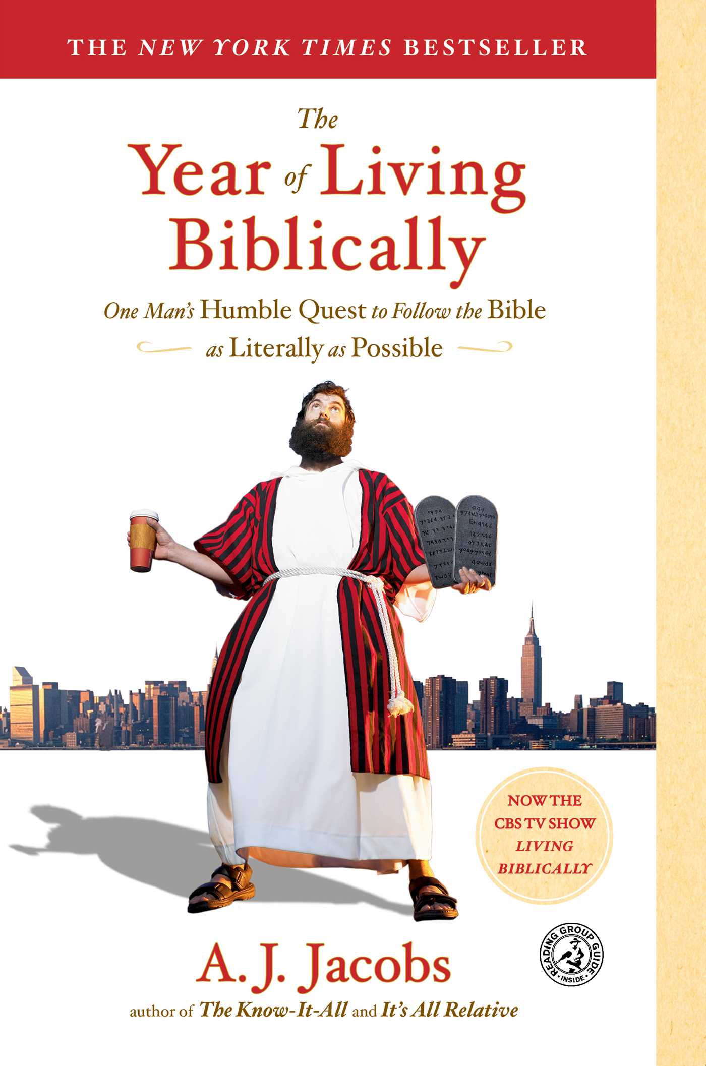 Year of Living Biblically: One Man's Humble Quest to Follow the Bible as Literally as Possible