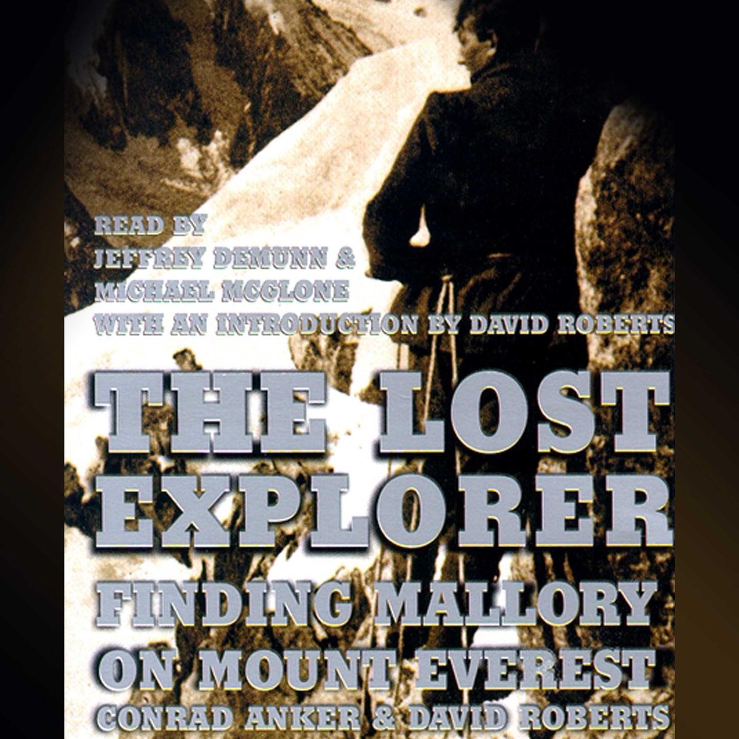 Lost Explorer: Finding Mallory on Mount Everest