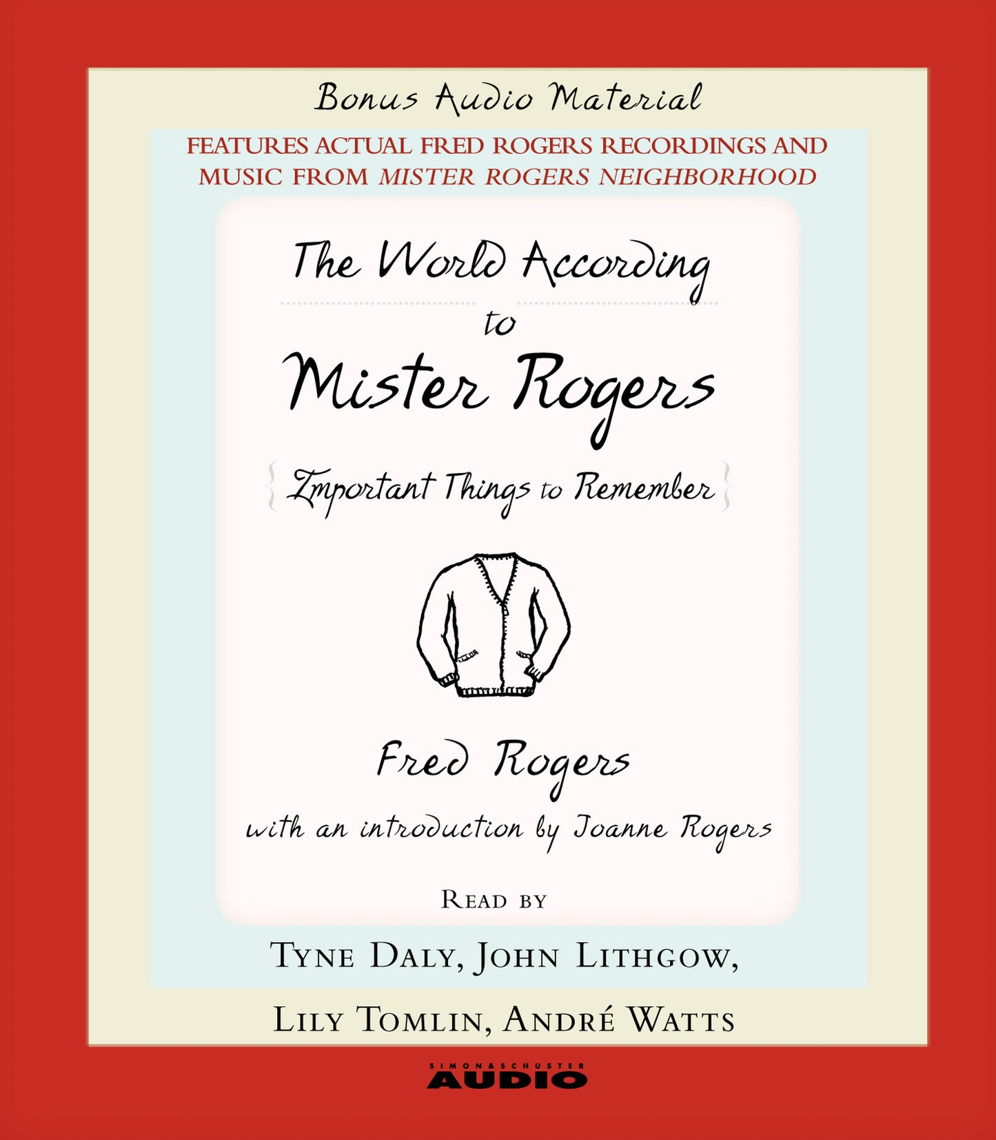 World According to Mr. Rogers: Important Things to Remember
