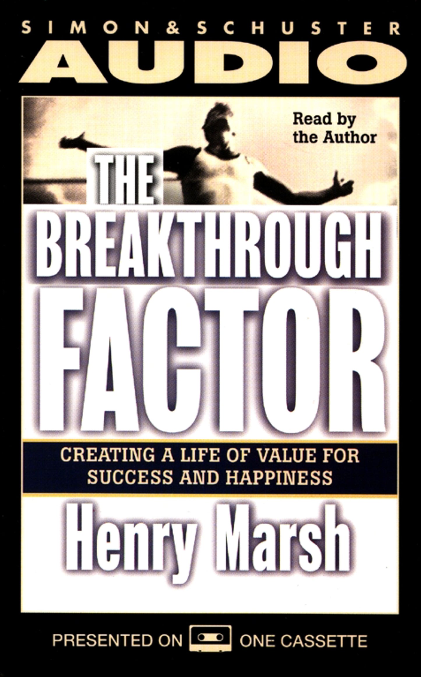 Breakthrough Factor: Creating a Life of Value for Success and Happiness