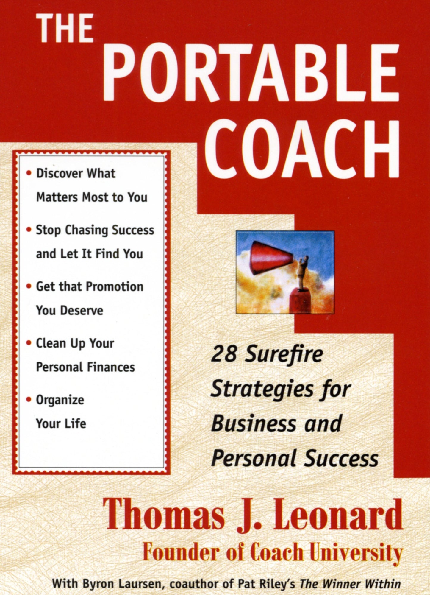 Portable Coach: Twenty-Eight Sure-Fire Strategies for Business and Personal Success