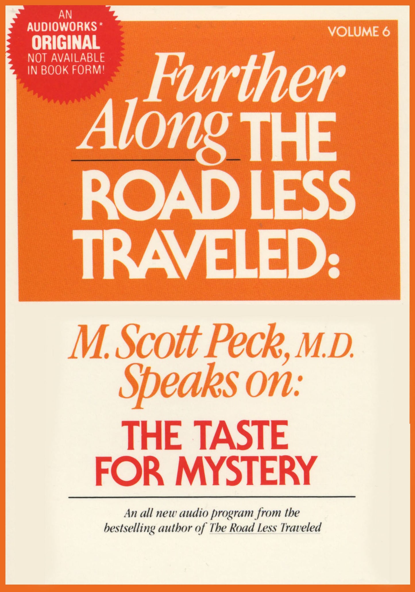 Further Along the Road Less Traveled: the Taste for Mystery