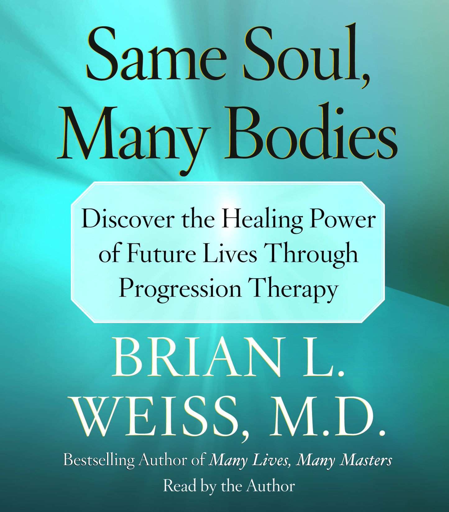 Same Soul, Many Bodies