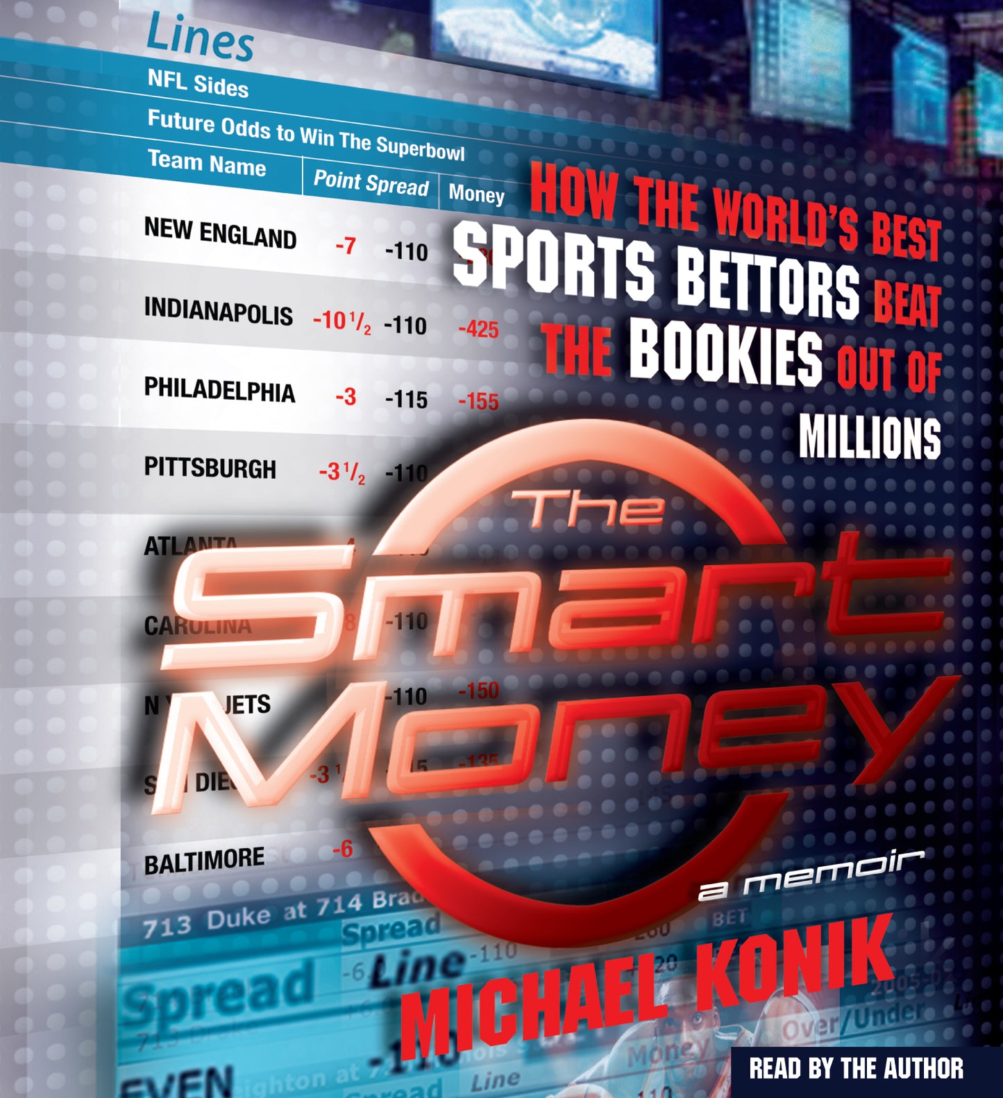 Smart Money: How the World's Best Sports Bettors Beat the Bookies Out of Millions