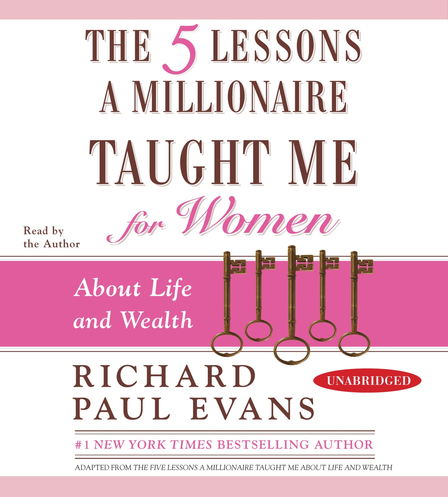 Five Lessons a Millionaire Taught Me for Women: About Life and Wealth