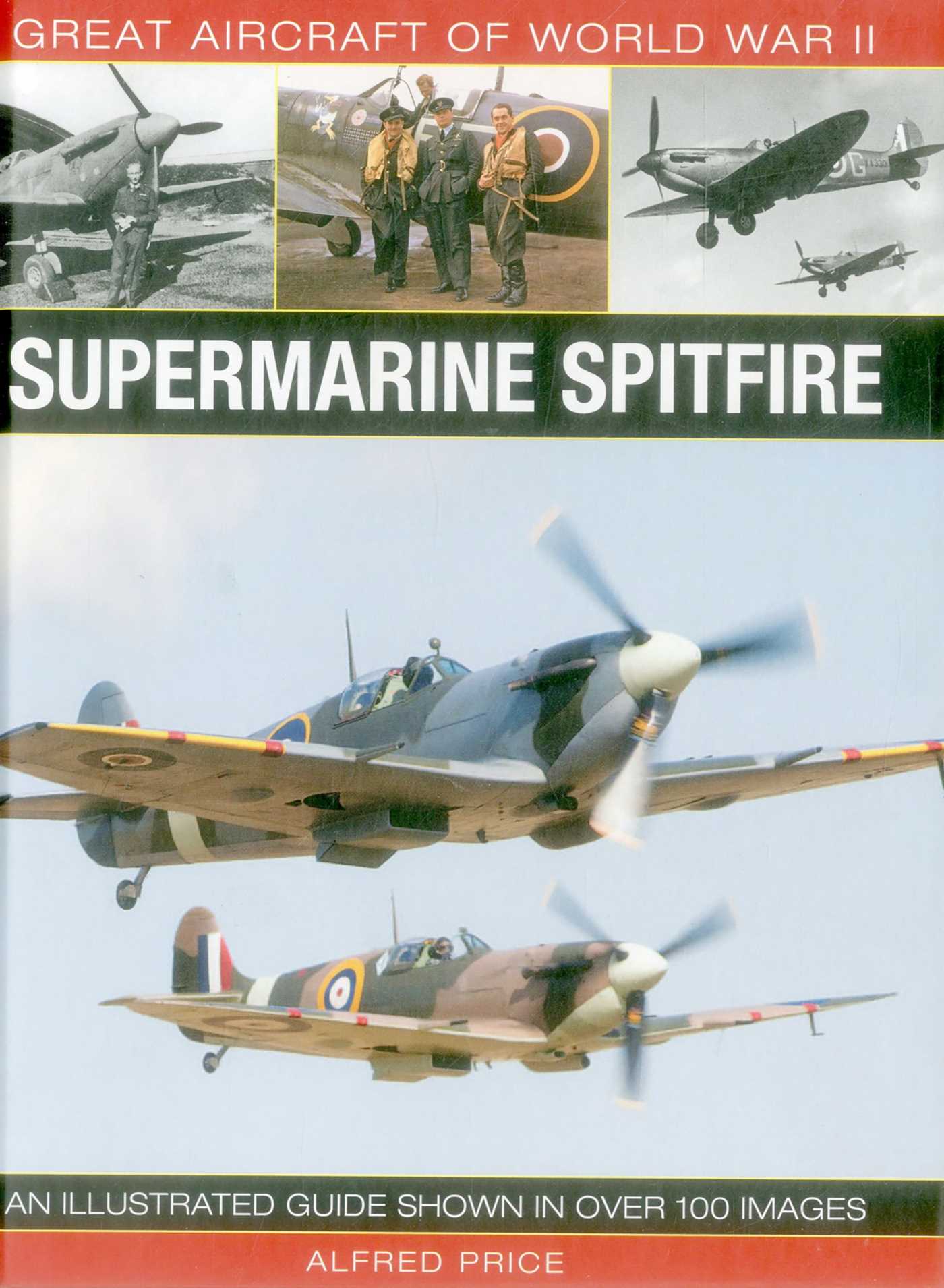 Great Aircraft of World War II: Supermarine Spitfire