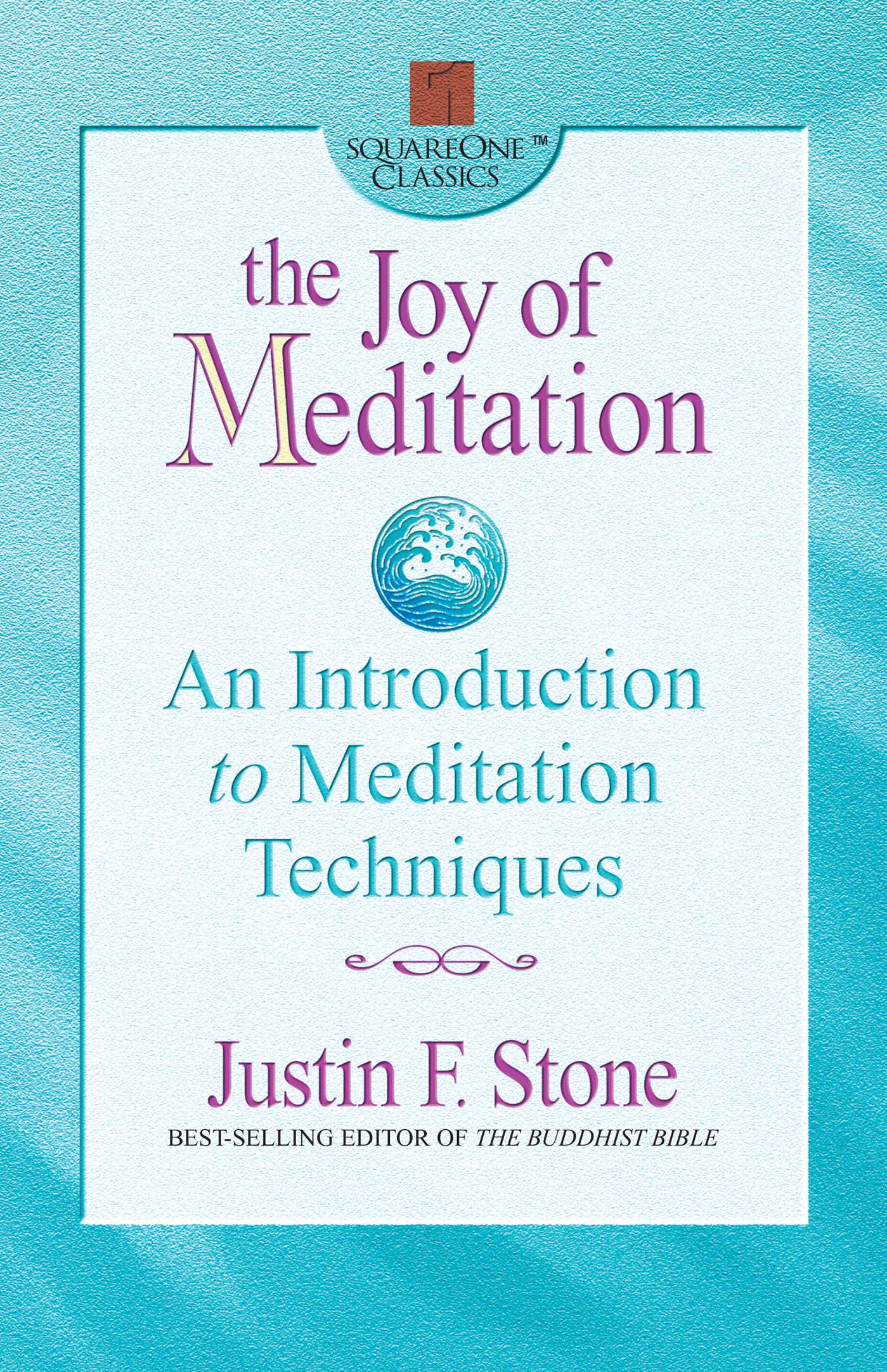 Joy of Meditation: An Introduction to Meditation Techniques