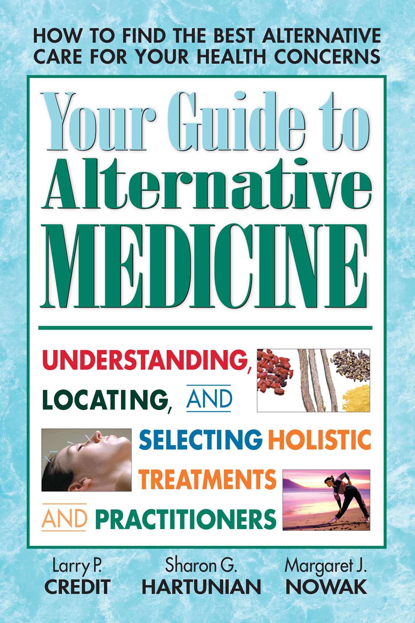 Your Guide to Alternative Medicine