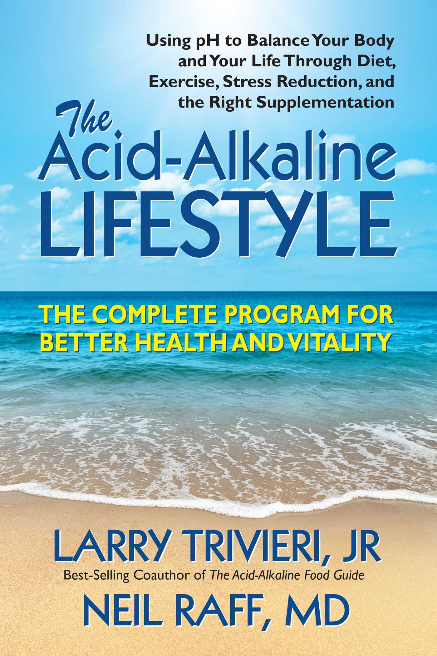 Acid Alkaline Lifestyle: The Complete Program for Better Health and Vitality