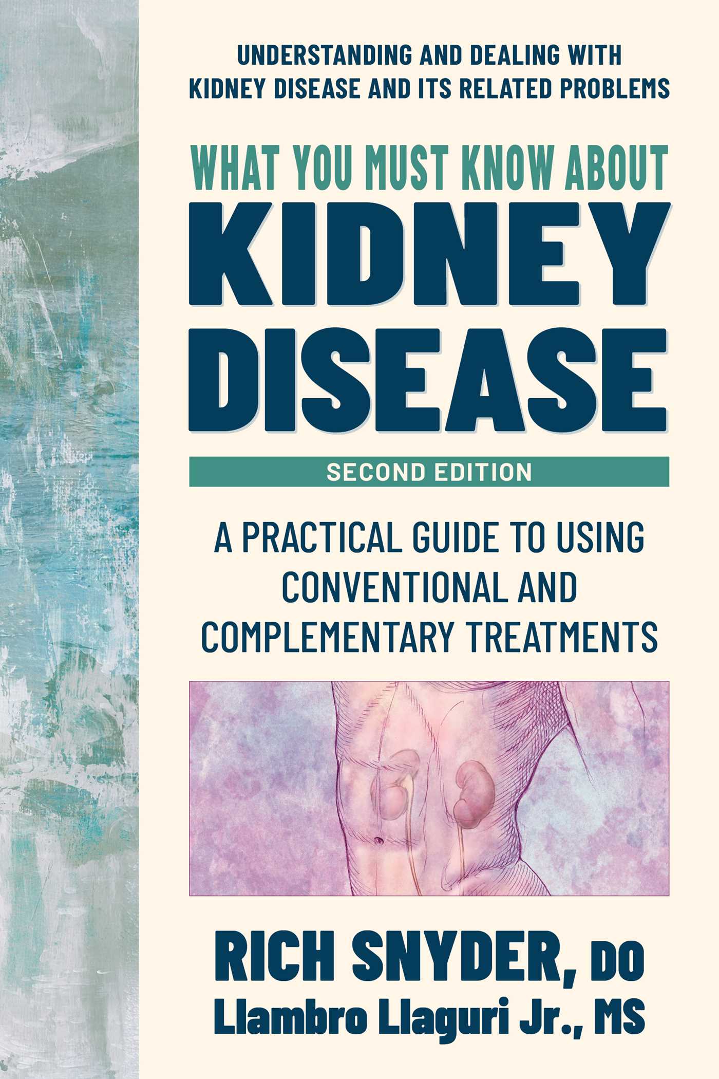 What You Must Know about Kidney Disease
