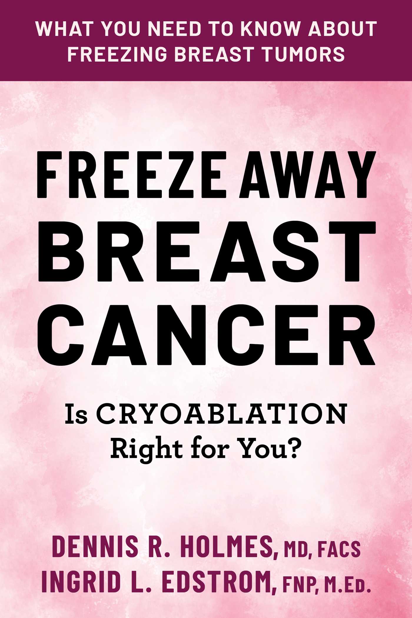 Freeze Away Breast Cancer