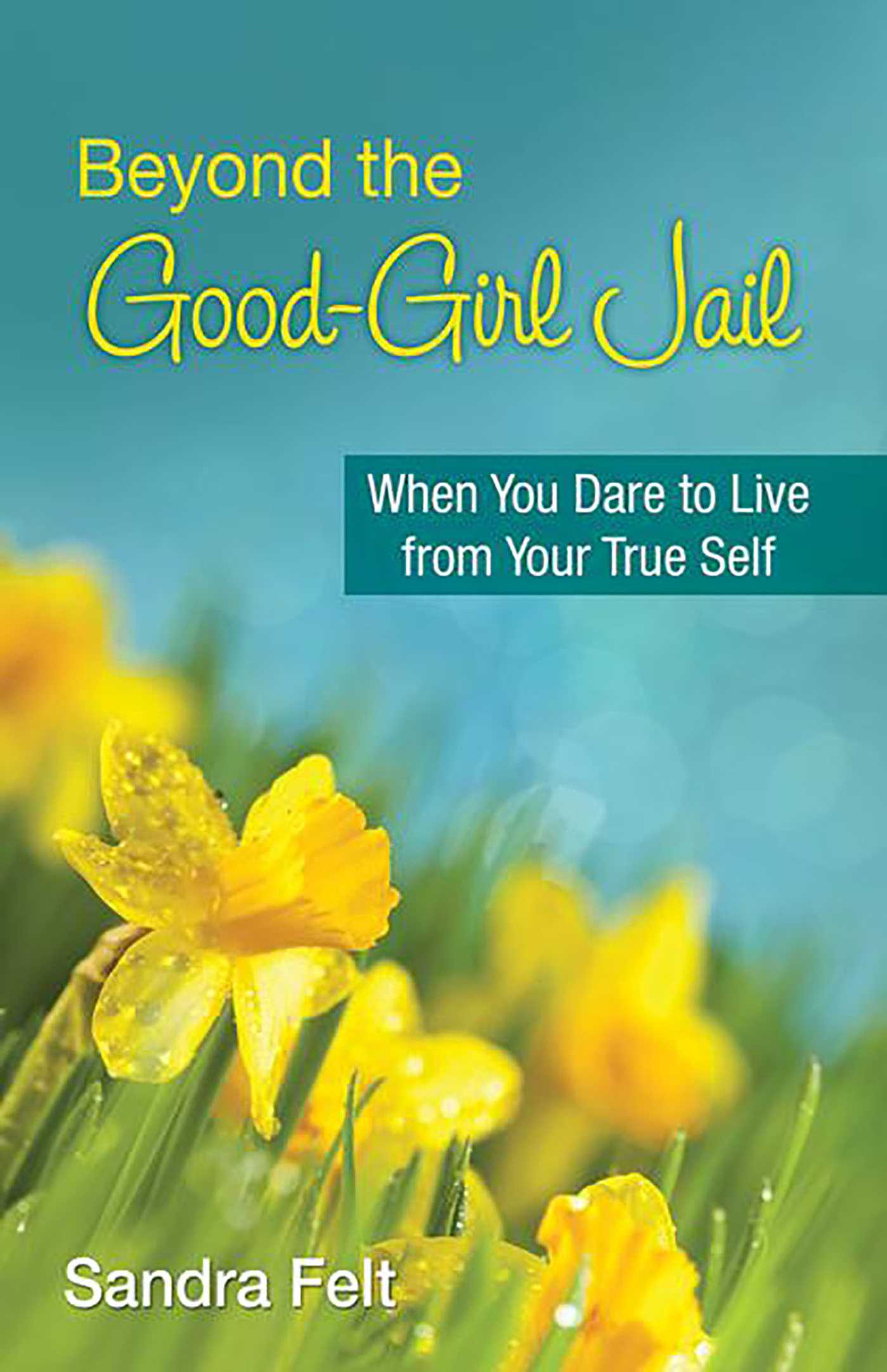 Beyond the Good Girl Jail