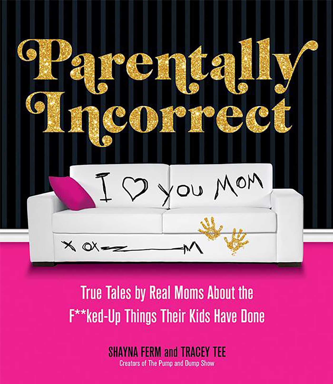 Parentally Incorrect