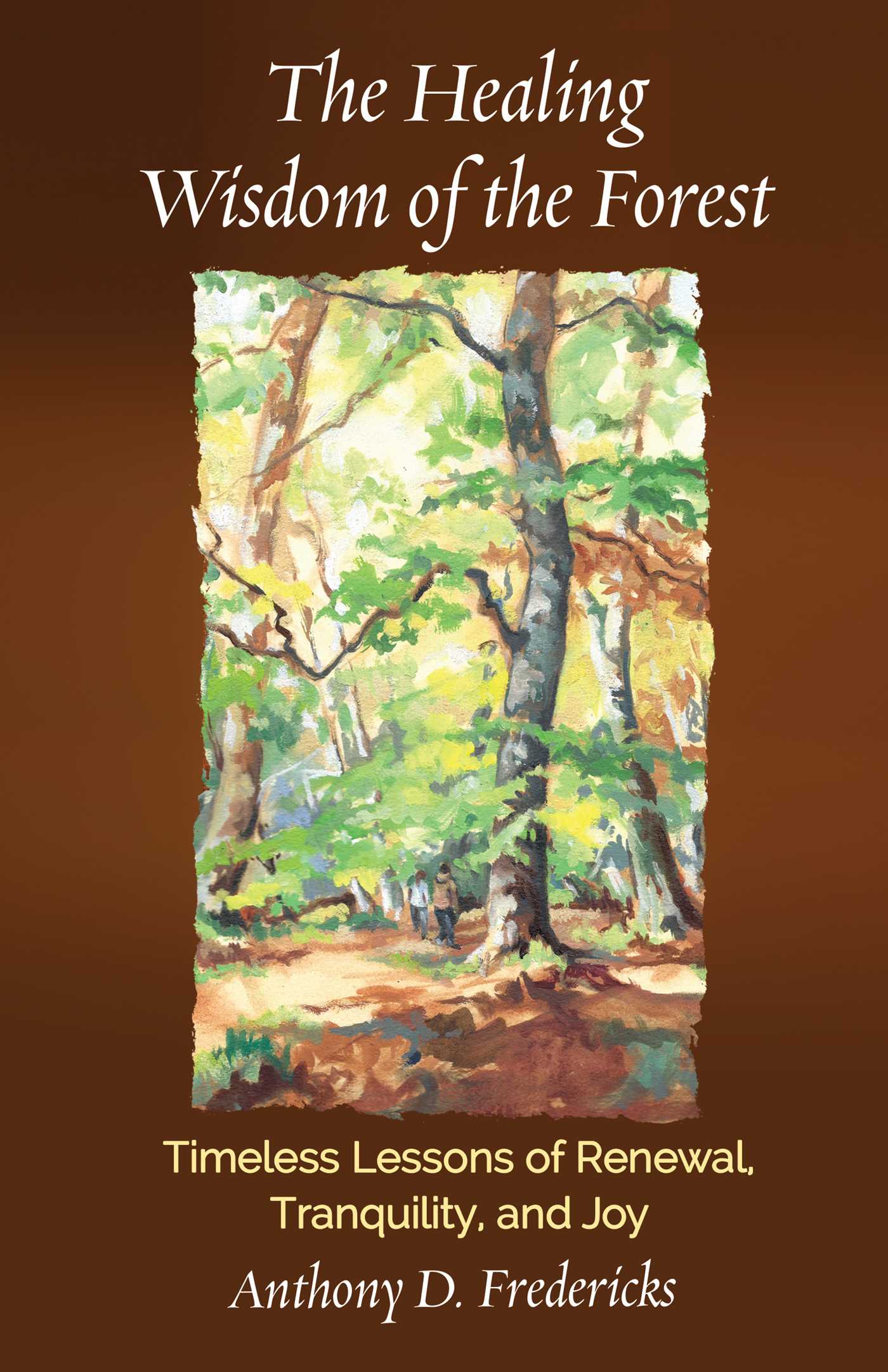 The Healing Wisdom of the Forest