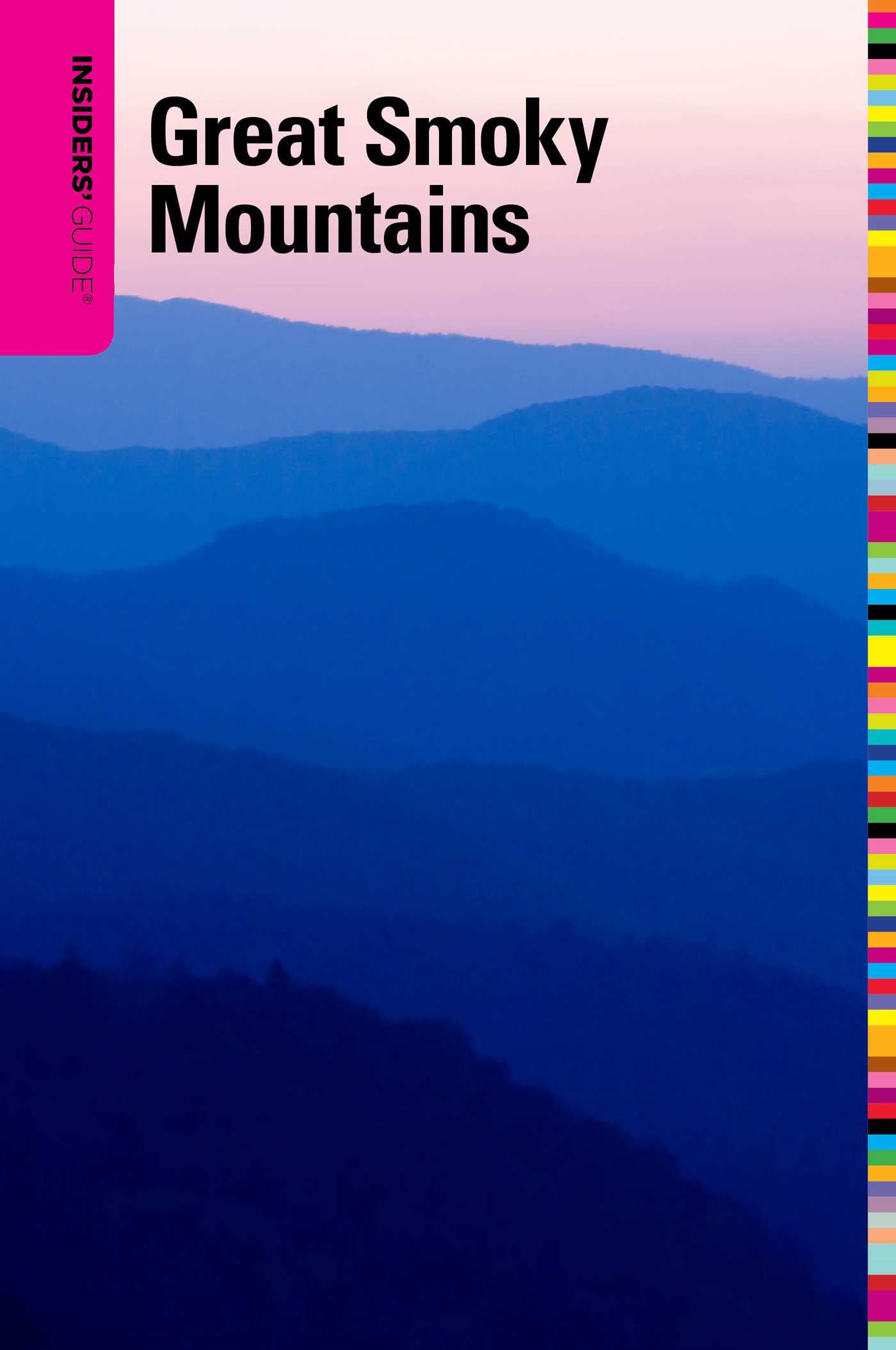 Insiders' Guide® to the Great Smoky Mountains