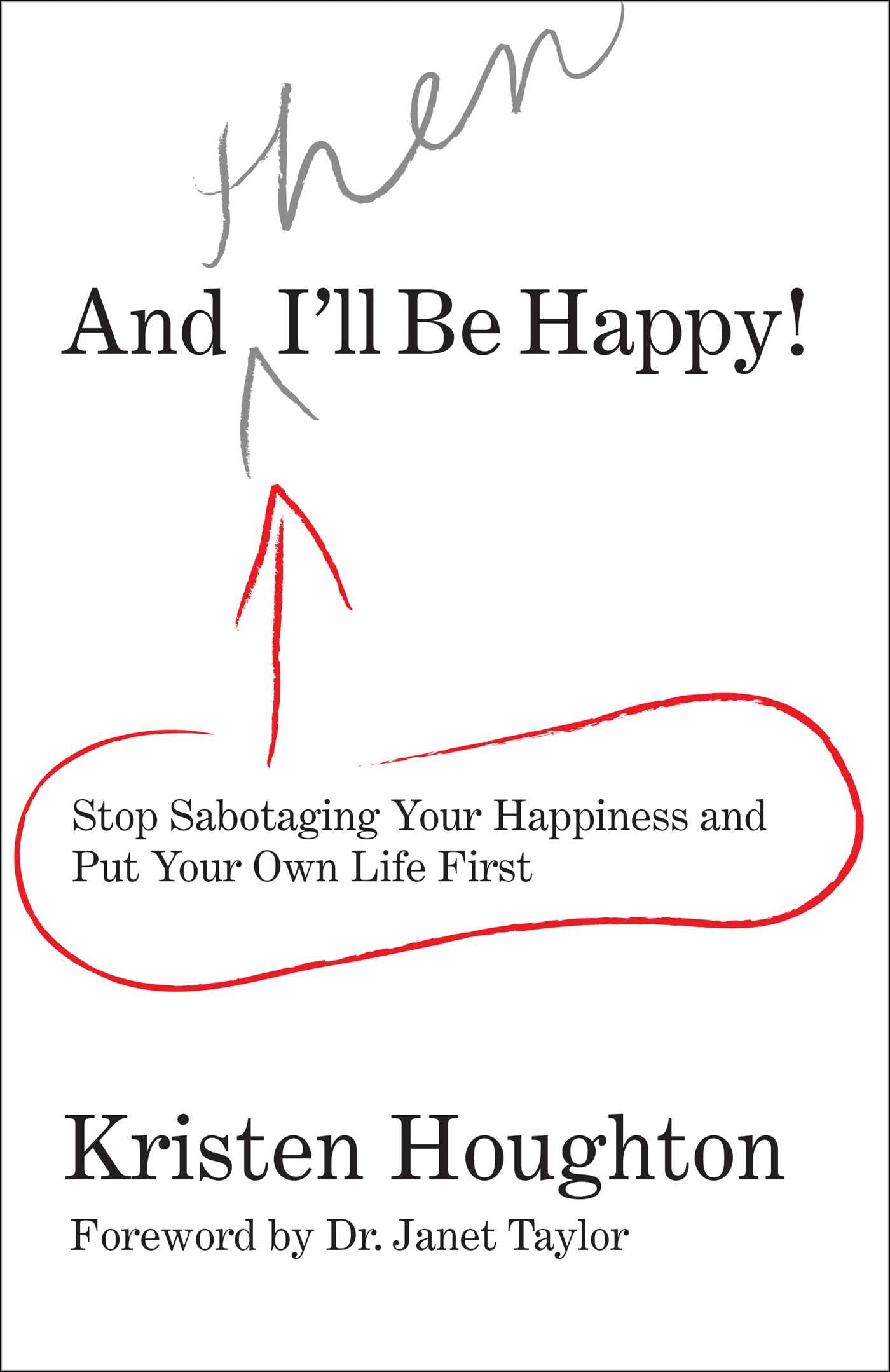 And THEN I'll Be Happy!