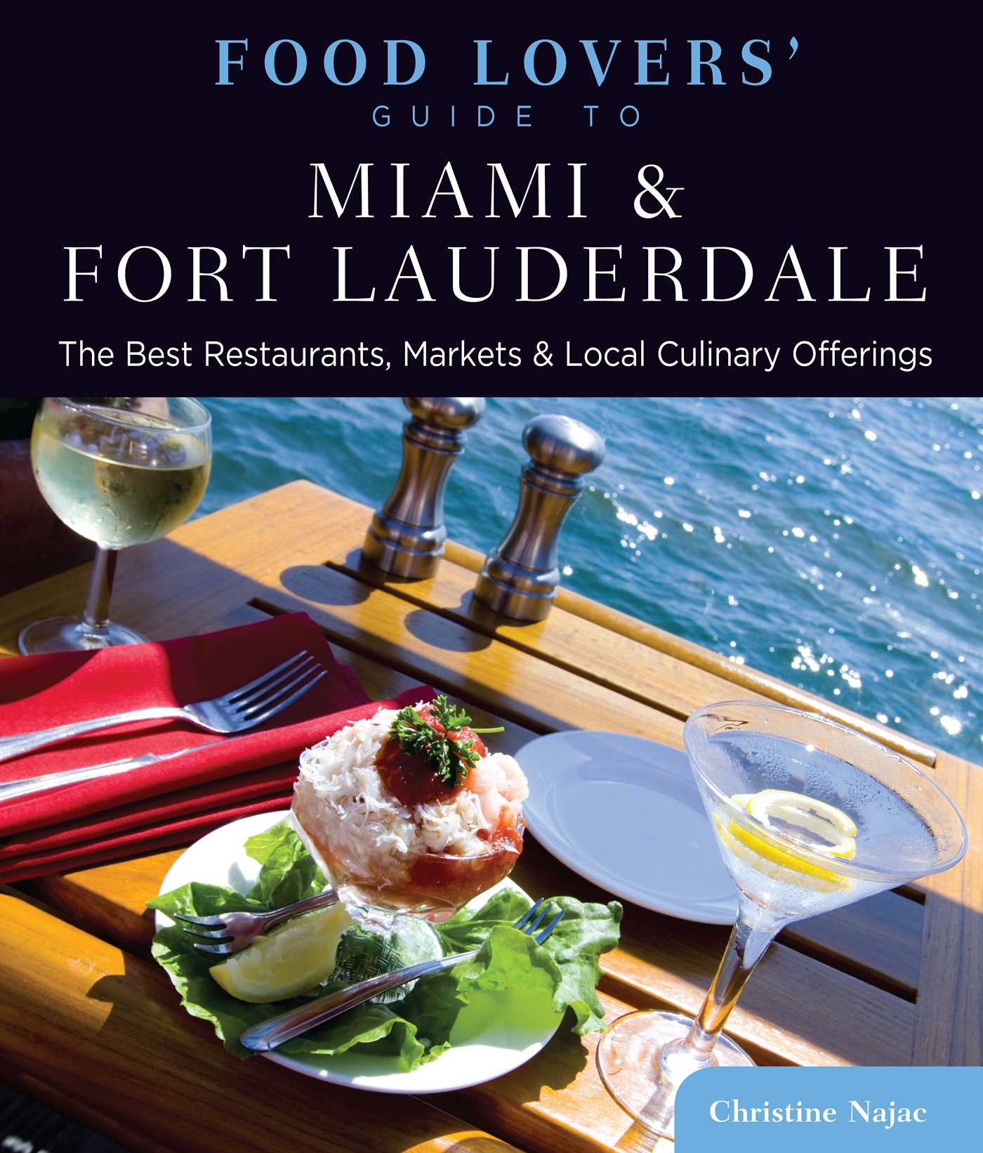 Food Lovers' Guide to® Miami & Fort Lauderdale