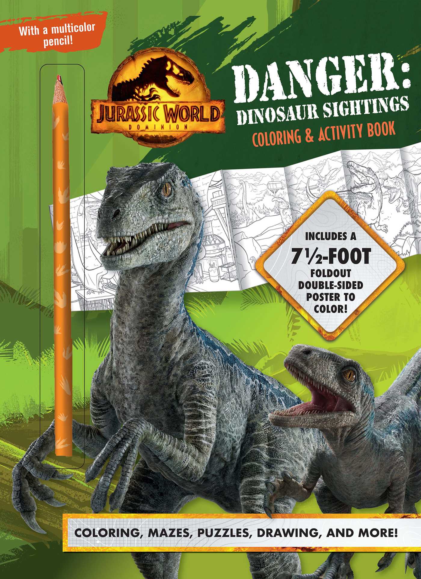 Jurassic World Dominion: Danger: Dinosaur Sightings