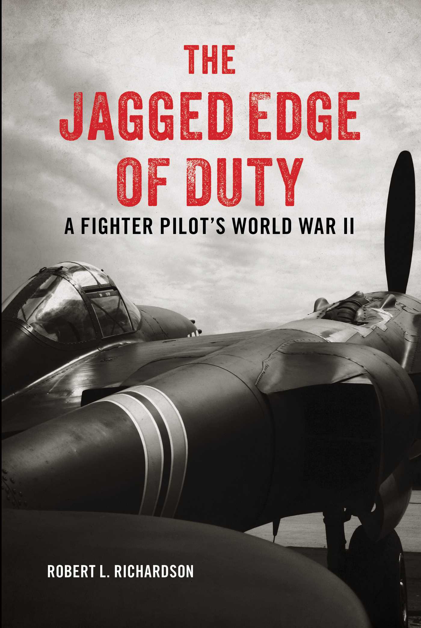 Jagged Edge of Duty: A Fighter Pilot's World War II