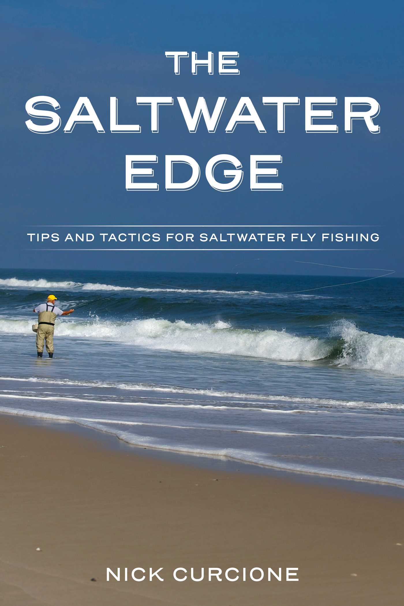 Saltwater Edge: Tips and Tactics for Saltwater Fly Fishing