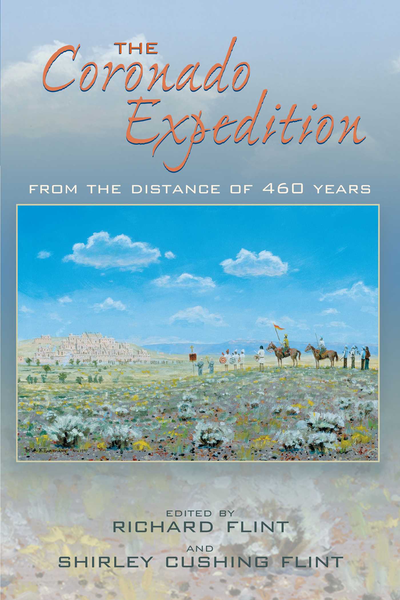 Coronado Expedition: From the Distance of 460 Years