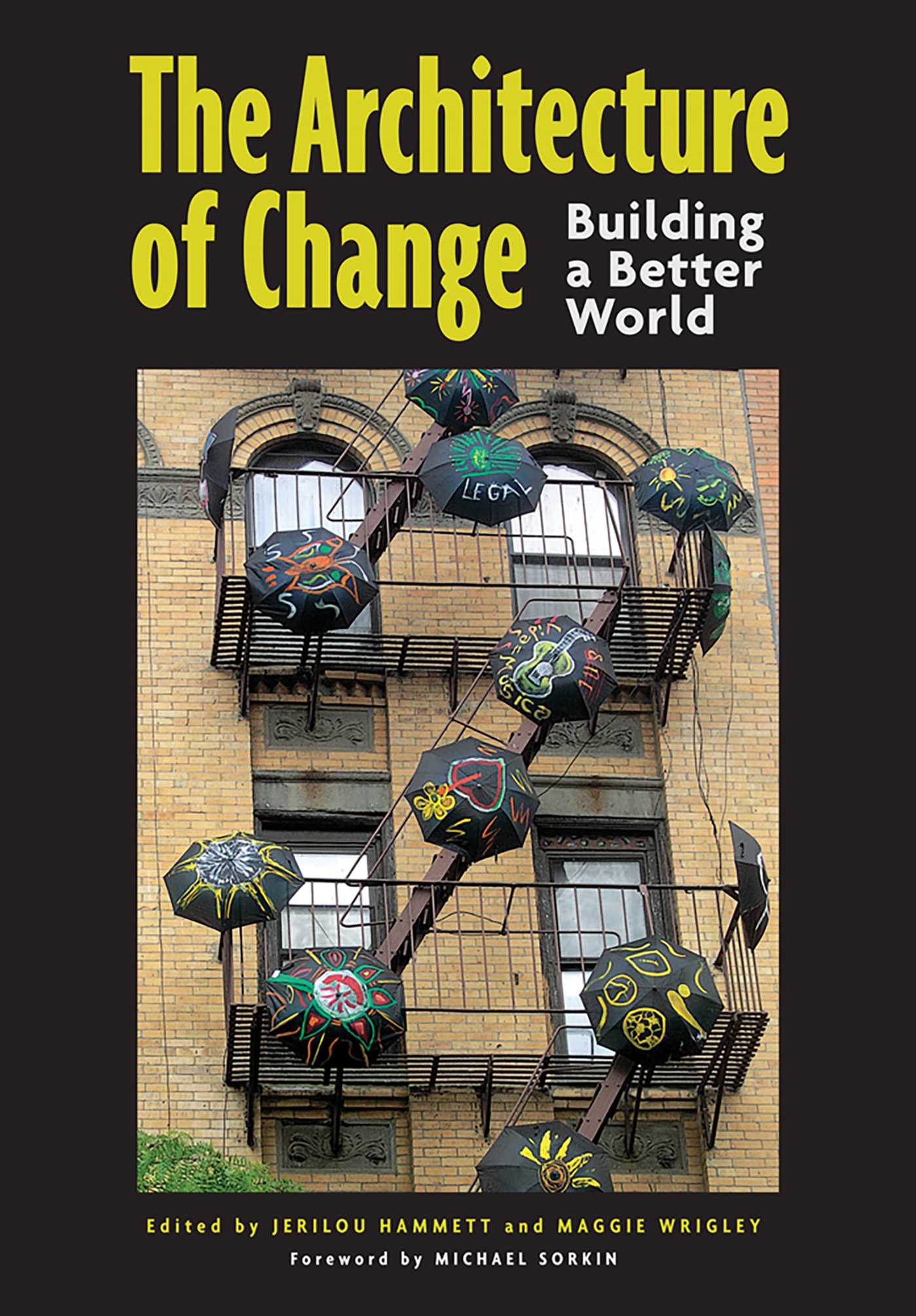 Architecture of Change: Building a Better World
