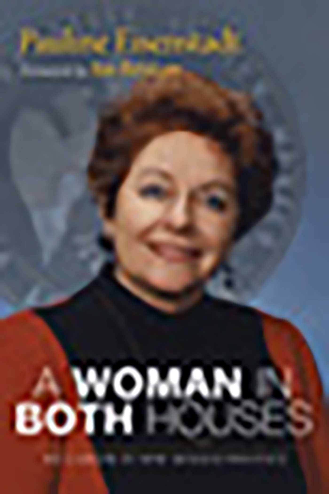 Woman in Both Houses: My Career in New Mexico Politics