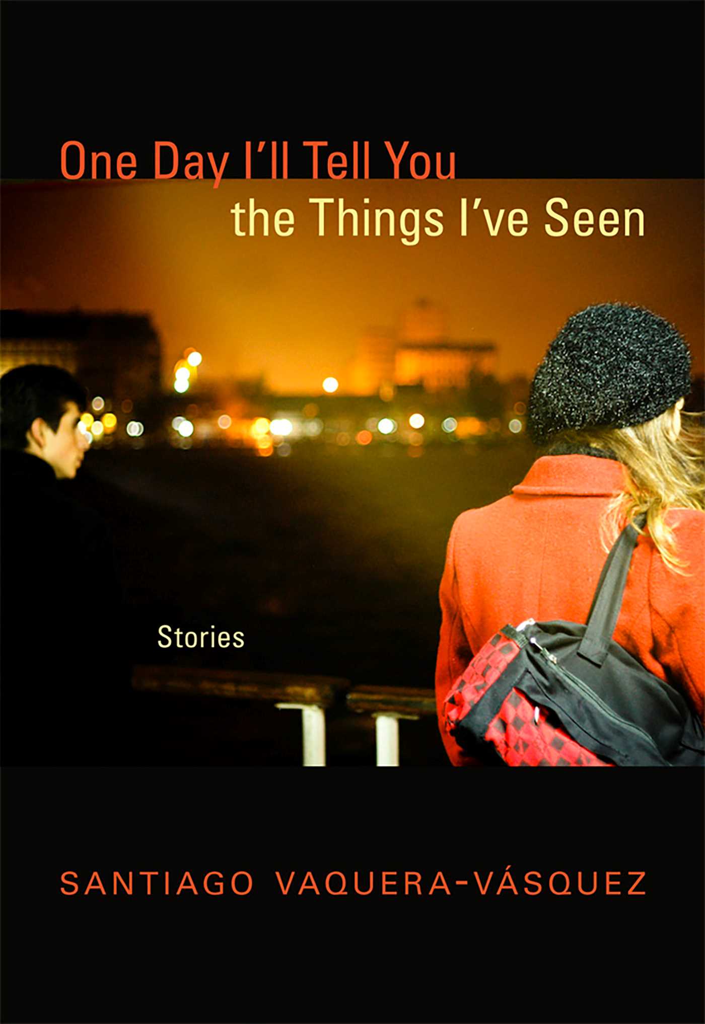 One Day I'll Tell You the Things I've Seen